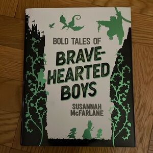 Brave Tales of Brave-Hearted Boys by Susannah McFarlane